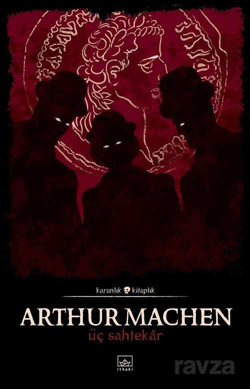 Üç Sahtekar - İthaki Yayınları