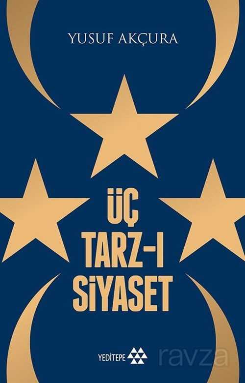 Üç Tarzı Siyaset - Yeditepe Yayınevi