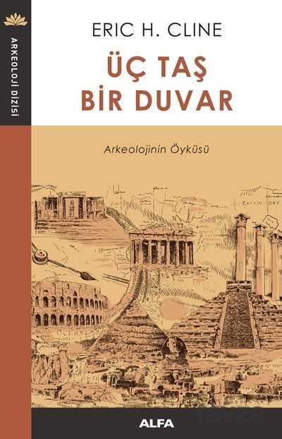 Üç Taş Bir Duvar - Alfa Yayınları