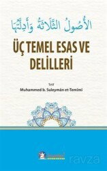 Üç Temel Esas ve Delilleri - Ey İnsanlar Yayınları