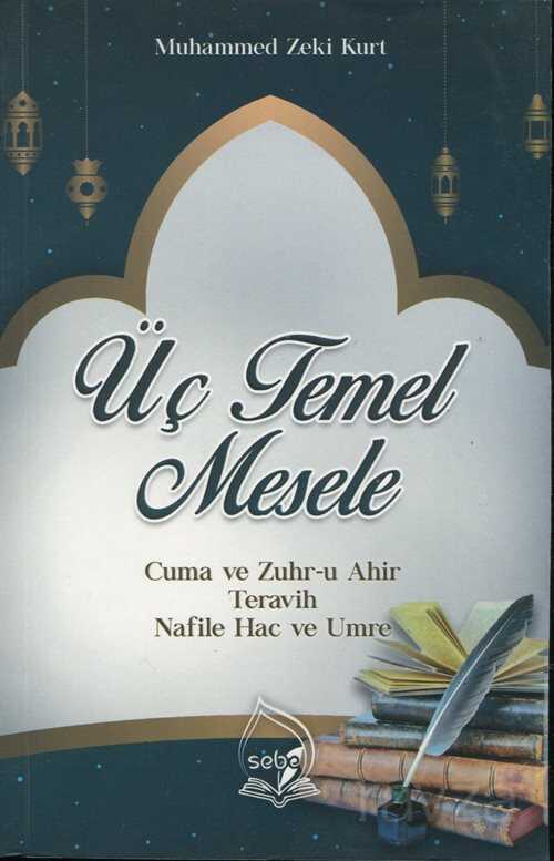 Üç Temel Mesele - Sebe Yayınları