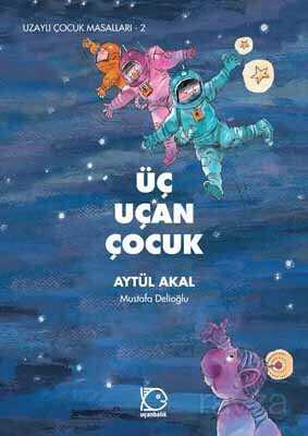 Üç Uçan Çocuk - 1