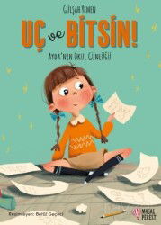 Uç ve Bitsin - Ayda'nın Okul Günlüğü - Masalperest