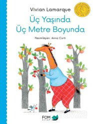 Üç Yaşında Üç Metre Boyunda - Fom Kitap
