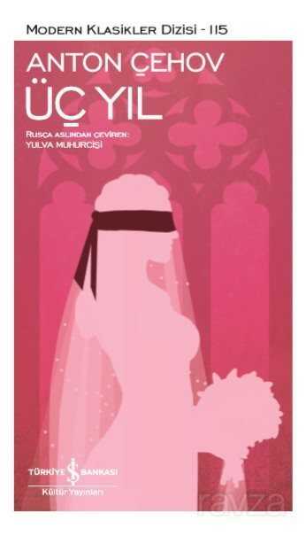 Üç Yıl - İş Bankası Yayınları