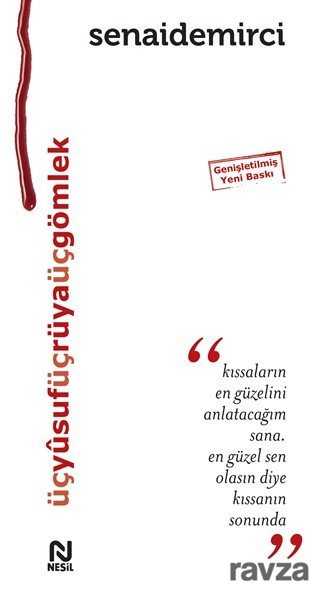 Üç Yusuf Üç Rüya Üç Gömlek - Nesil Yayınları