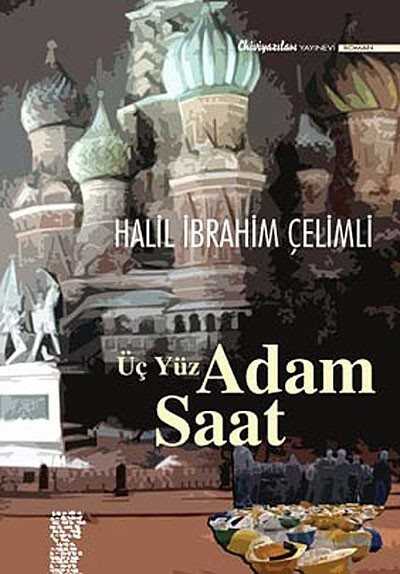 Üç Yüz Adam Saat - 1