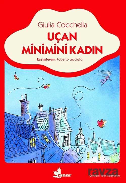Uçan Minimini Kadın - Çınar Yayınları