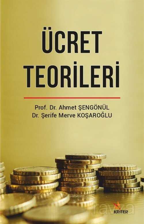 Ücret Teorileri - Kriter Basım Yayın Dağıtım