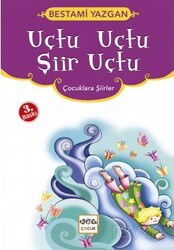 Uçtu Uçtu Şiir Uçtu - Nar Yayınları