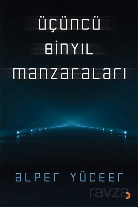 Üçüncü Binyıl Manzaraları - 1