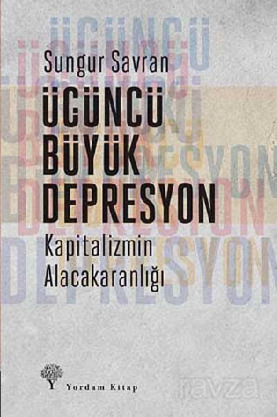 Üçüncü Büyük Depresyon - Yordam Kitap