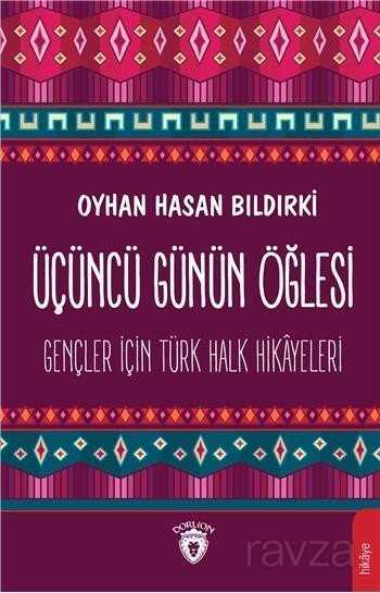 Üçüncü Günün Öğlesi - Dorlion Yayınevi