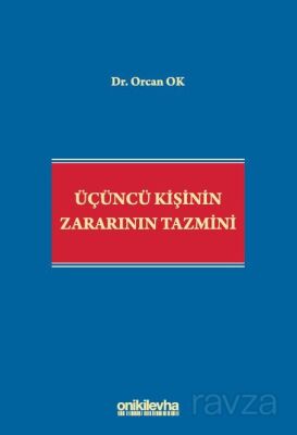 Üçüncü Kişinin Zararının Tazmini - 1