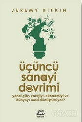 Üçüncü Sanayi Devrimi - İletişim Yayınları