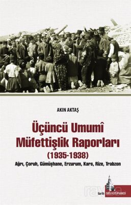 Üçüncü Umumi Müfettişlik Raporları (1935-1938) - 1