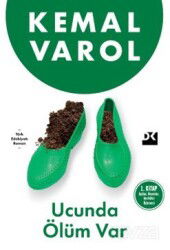 Ucunda Ölüm Var - Doğan Kitapçılık