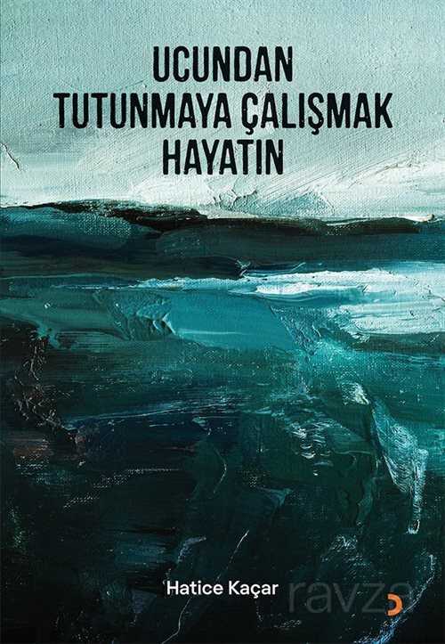 Ucundan Tutunmaya Çalışmak Hayatın - 1