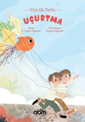 Uçurtma / Sözcük Parkı - ABM Yayınevi