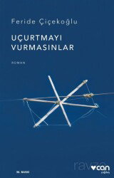 Uçurtmayı Vurmasınlar (Ciltsiz) - Can Yayınları