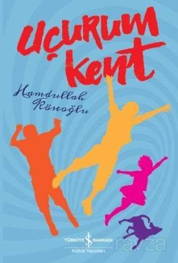 Uçurum Kent - İş Bankası Yayınları