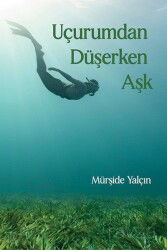 Uçurumdan Düşerken Aşk - Ritim Sanat Yayınları