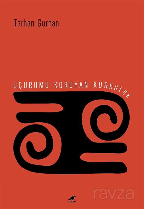 Uçurumu Koruyan Korkuluk - Kara Karga Yayınları