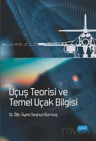 Uçuş Teorisi ve Temel Uçak Bilgisi - Nobel Yayın Dağıtım
