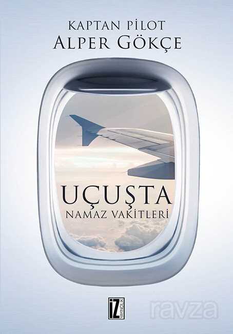 Uçuşta Namaz Vakitleri - İz Yayıncılık