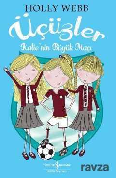 Üçüzler - Becky'in Büyük Maçı - İş Bankası Yayınları