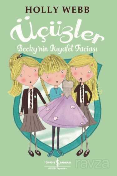 Üçüzler Becky'nin Kiyafet Faciasi - İş Bankası Yayınları