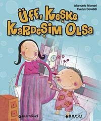 Üff, Keşke Kardeşim Olsa - Boyut Yayın Grubu
