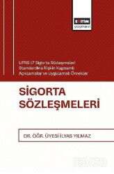 UFRS 17 Sigorta Sözleşmeleri Standardına İlişkin Kapsamlı Açıklamalar ve Uygulamalı Örnekler Sigorta - Eğitim Kitabevi