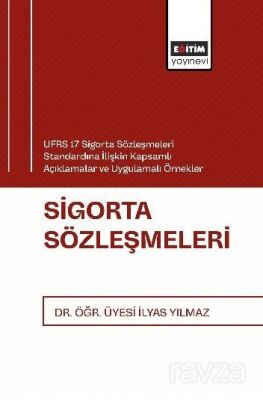 UFRS 17 Sigorta Sözleşmeleri Standardına İlişkin Kapsamlı Açıklamalar ve Uygulamalı Örnekler Sigorta - 1