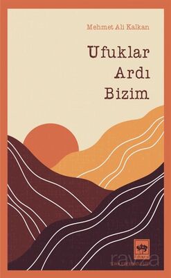 Ufuklar Ardı Bizim - 1