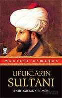 Ufukların Sultanı Fatih Sultan Mehmed - Timaş Yayınları