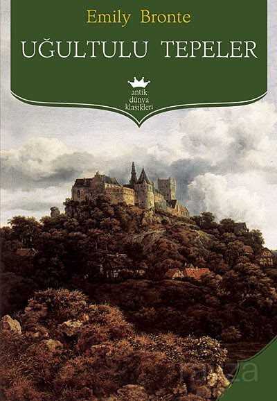 Uğultulu Tepeler - Antik Klasik Yayınları