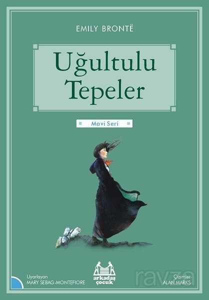 Uğultulu Tepeler / Gökkuşağı Mavi Seri - Arkadaş Yayınları