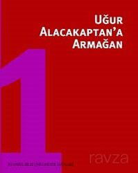 Uğur Alacakaptan'a Armağan I.Cilt - İstanbul Bilgi Üniversitesi Yayınları