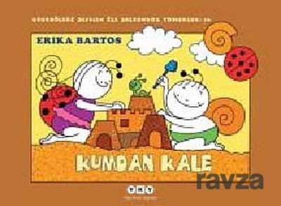 Uğurböceği Sevecen ile Salyangoz Tomurcuk -16 Kumdan Kale - Yapı Kredi Yayınları