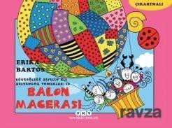 Uğurböceği Sevecen ile Salyangoz Tomurcuk 19 / Balon Macerası - Yapı Kredi Yayınları