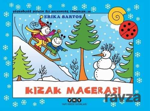 Uğurböceği Sevecen ile Salyangoz Tomurcuk 29 / Kızak Macerası - Yapı Kredi Yayınları