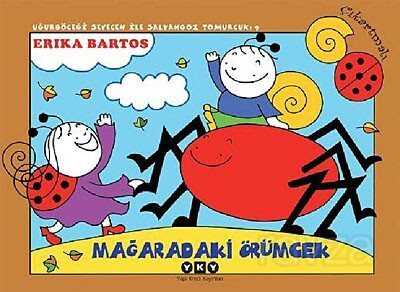 Uğurböceği Sevecen İle Salyangoz Tomurcuk -9 Mağaradaki Örümcek - Yapı Kredi Yayınları
