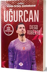 Uğurcan Çakır / Benim Futbol Kahramanım - Dokuz Yayınları (Konya)