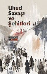 Uhud Savaşı ve Şehitleri - Fecr Yayınevi