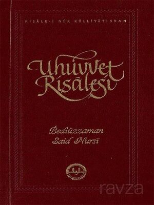 Uhuvvet Risalesi - Risale-i Nur Külliyatından - 1