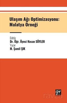 Ulaşım Ağı Optimizasyonu: Malatya Örneği - 1