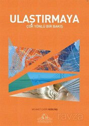 Ulaştırmaya Çok Yönlü Bir Bakış - Cağaloğlu Yayınevi