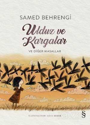 Ulduz ve Kargalar ve Diğer Masallar (Renkli Resimli) - Everest Yayınları