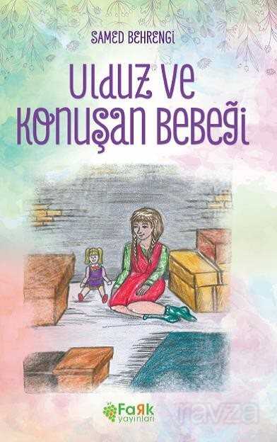 Ulduz ve Konuşan Bebeği - Fark Çocuk